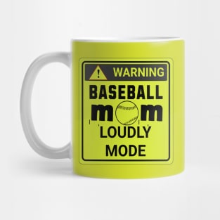 Baseball mom Loudly mode Mug